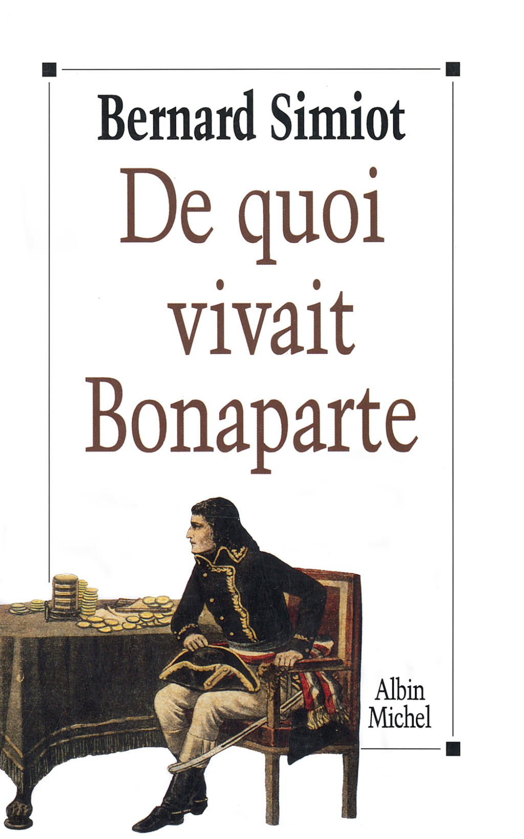 De quoi vivait Bonaparte  eBook