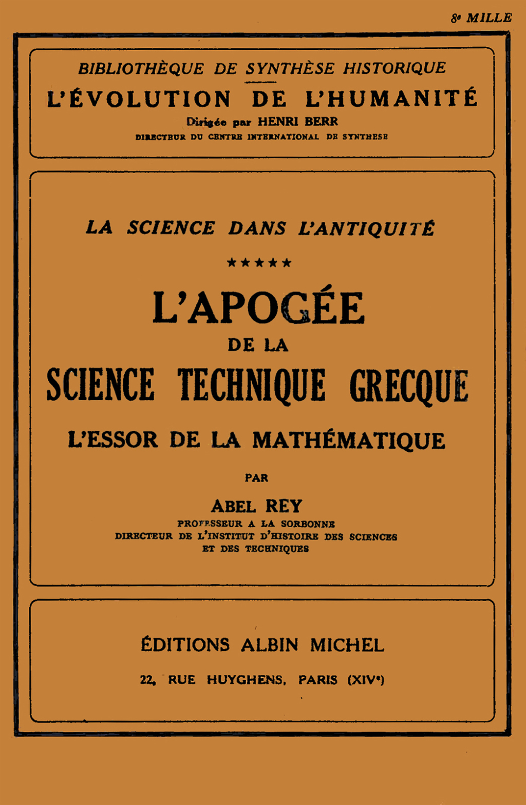 L’Apogée de la science technique grecque L’Essor de la mathématique – tome 5