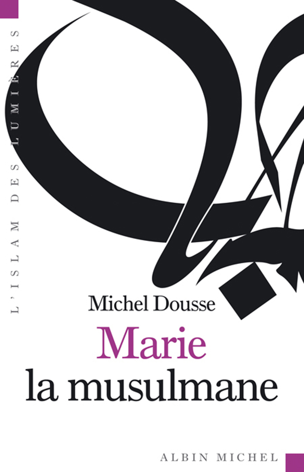 Marie la musulmane 1st Edition