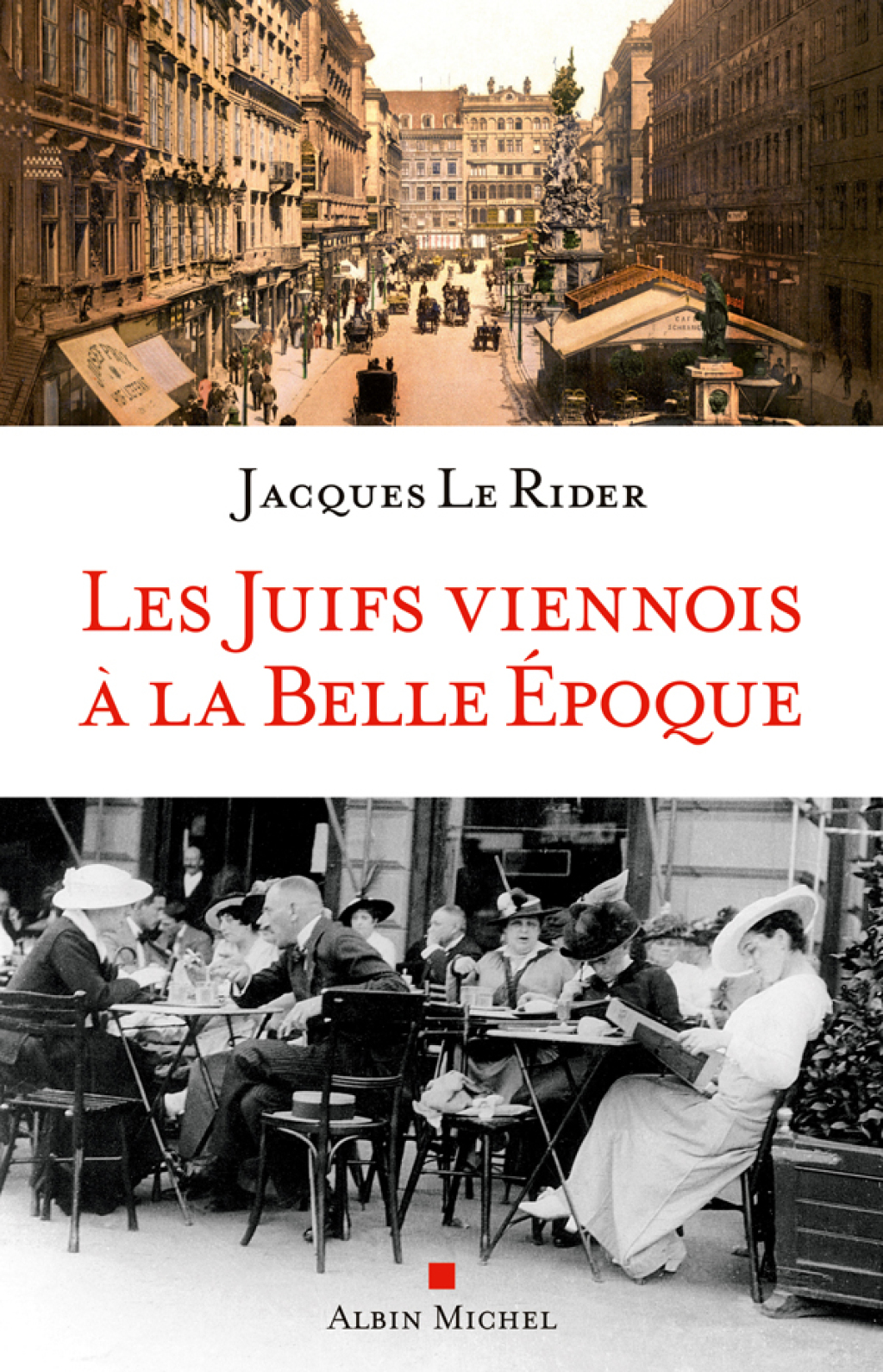 Les Juifs viennois à la Belle Epoque 1st Edition