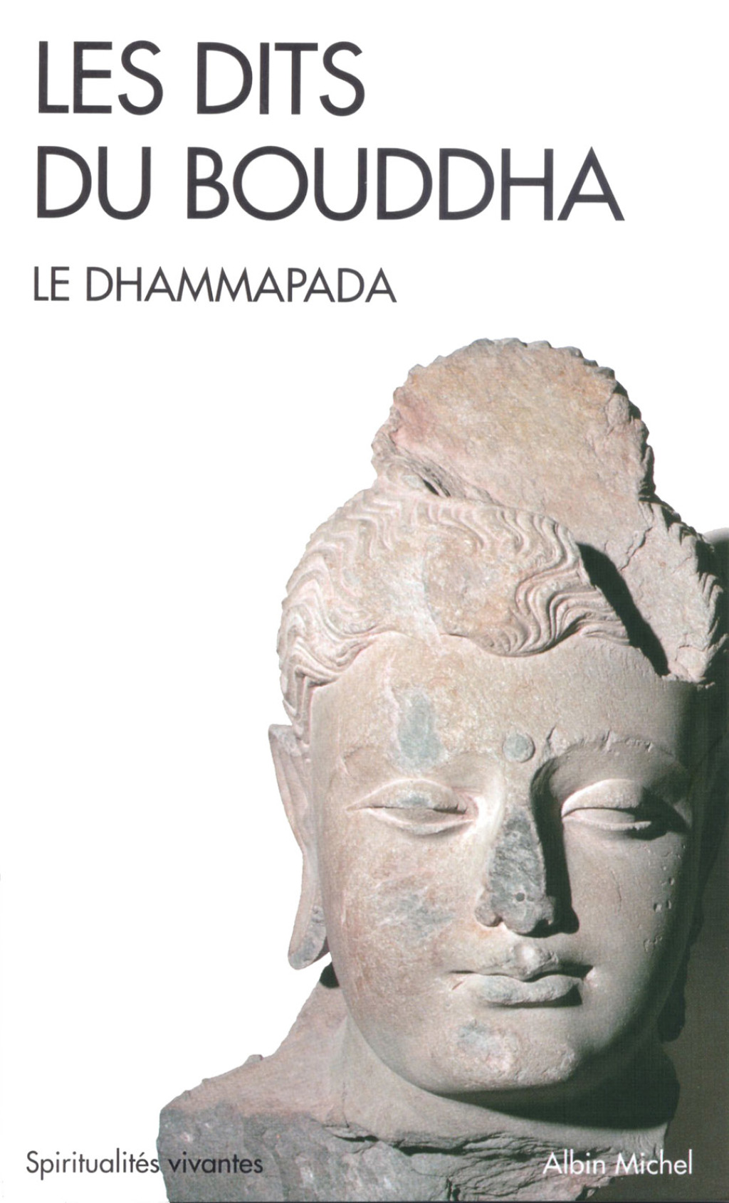 Les Dits du Bouddha Le Dhammapada