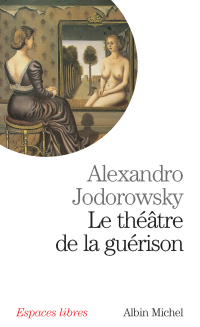 Cover image: Le Théâtre de la guérison 1st edition 9782226125385