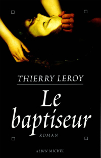 Cover image: Le Baptiseur 1st edition 9782226100849