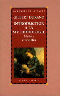 Cover image: Introduction à la mythodologie 9782226084972