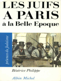 Cover image: Les Juifs à Paris à la Belle Époque 9782226061300