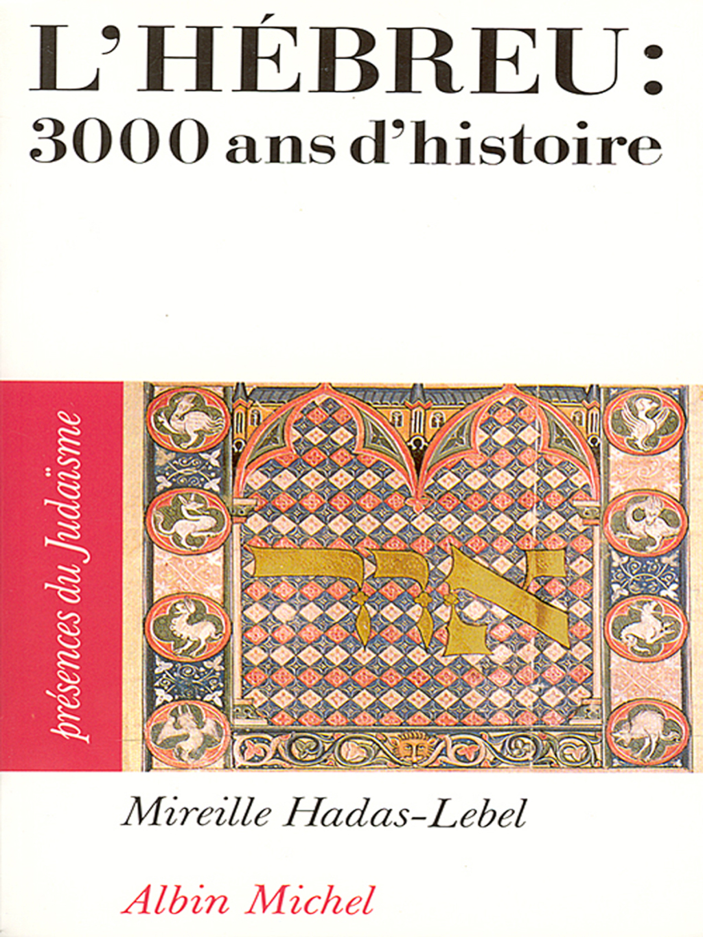 L’Hébreu : 3000 ans d’histoire