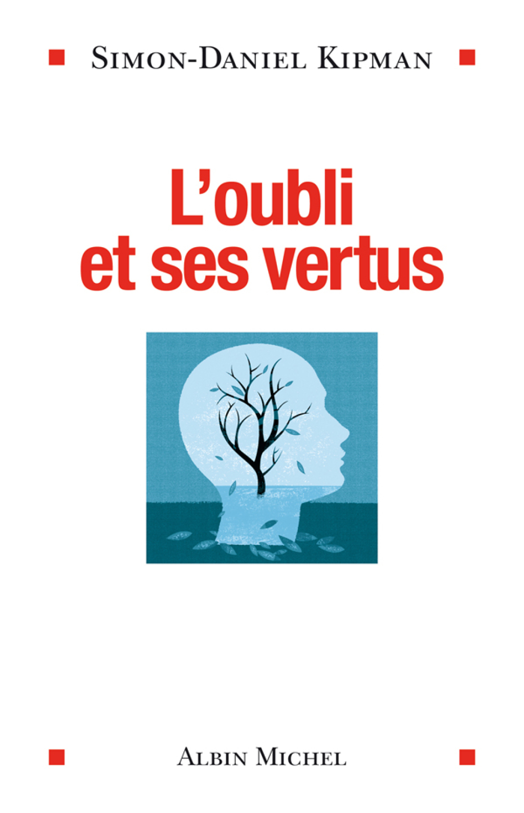 L’Oubli et ses vertus 1st Edition