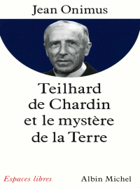 Cover image: Teilhard de Chardin et le mystère de la terre 9782226054319