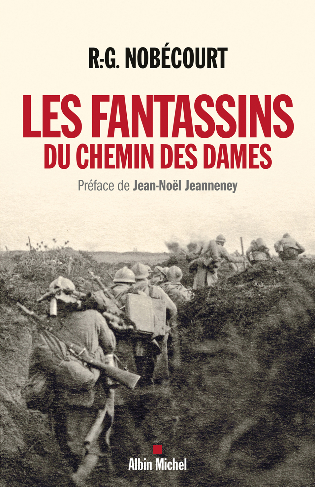Les Fantassins du Chemin des Dames 1st Edition