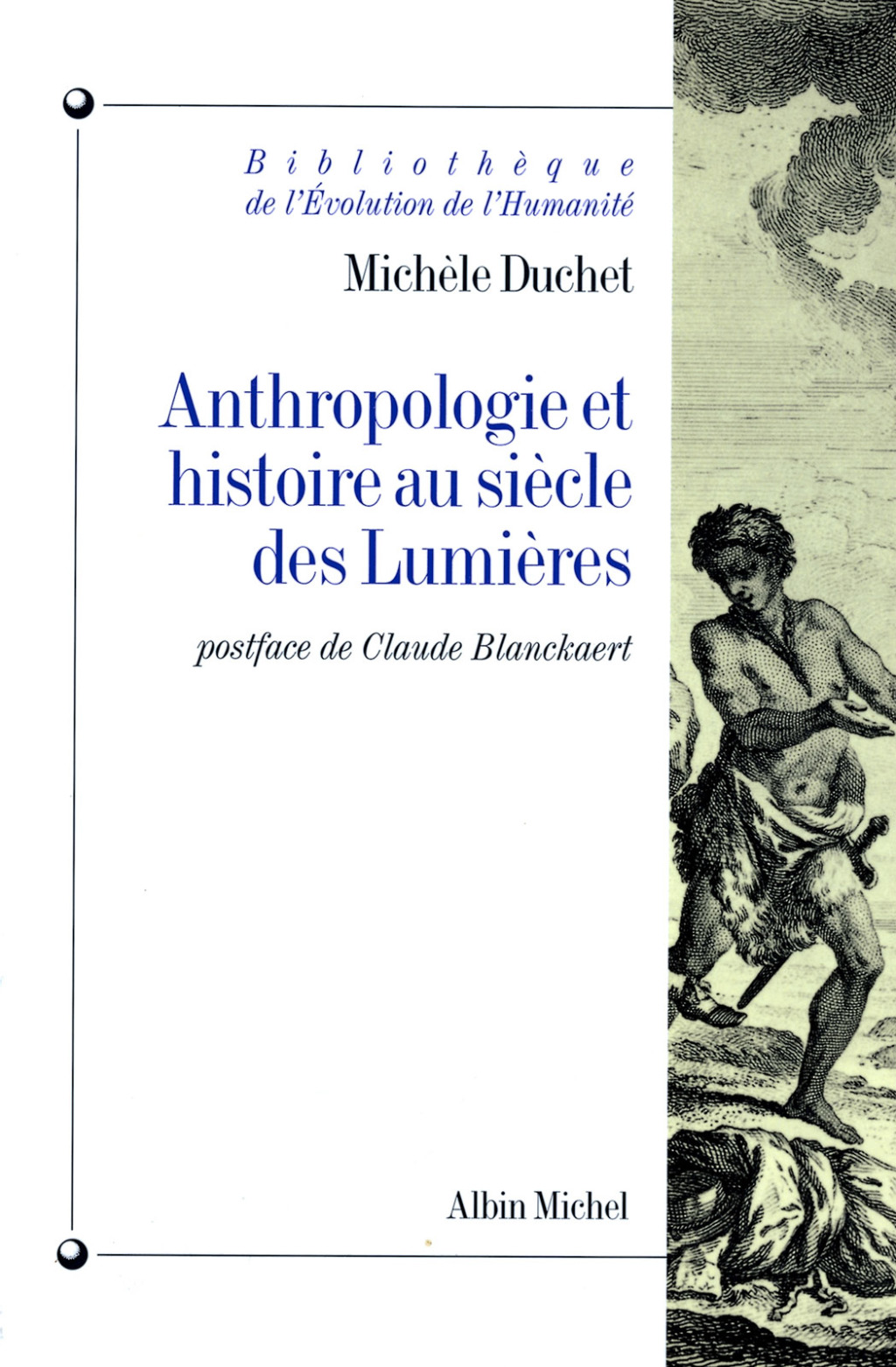 Anthropologie et histoire au siècle des lumières 1st Edition