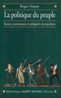 Cover image: La Politique du peuple XVIIIe-XXe siècle 1st edition 9782226134288