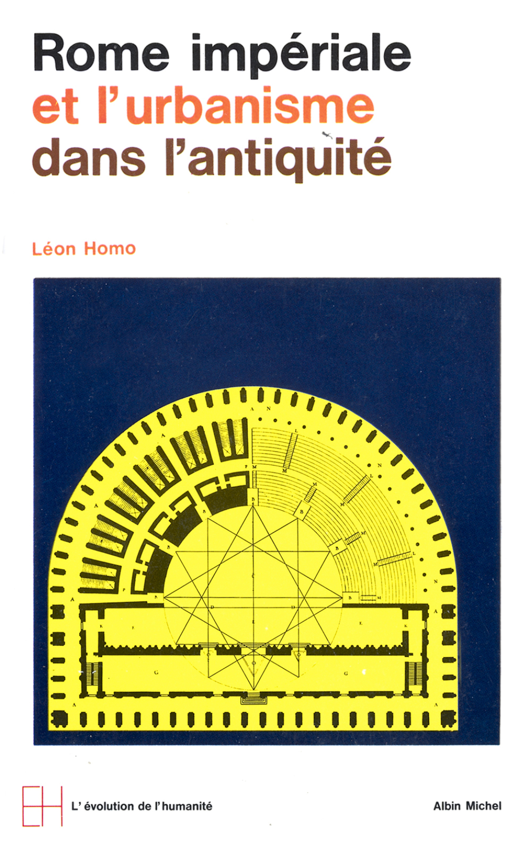 Rome impériale et l’urbanisme dans l’Antiquité 1st Edition