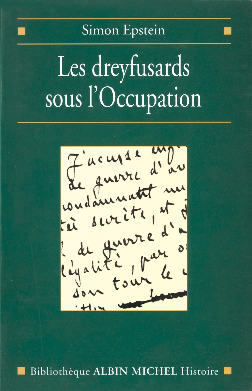 Les Dreyfusards sous l’Occupation 1st Edition