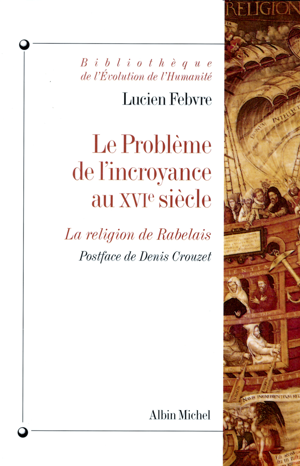 Le Problème de l’incroyance au XVIe siècle La religion de Rabelais 1st Edition