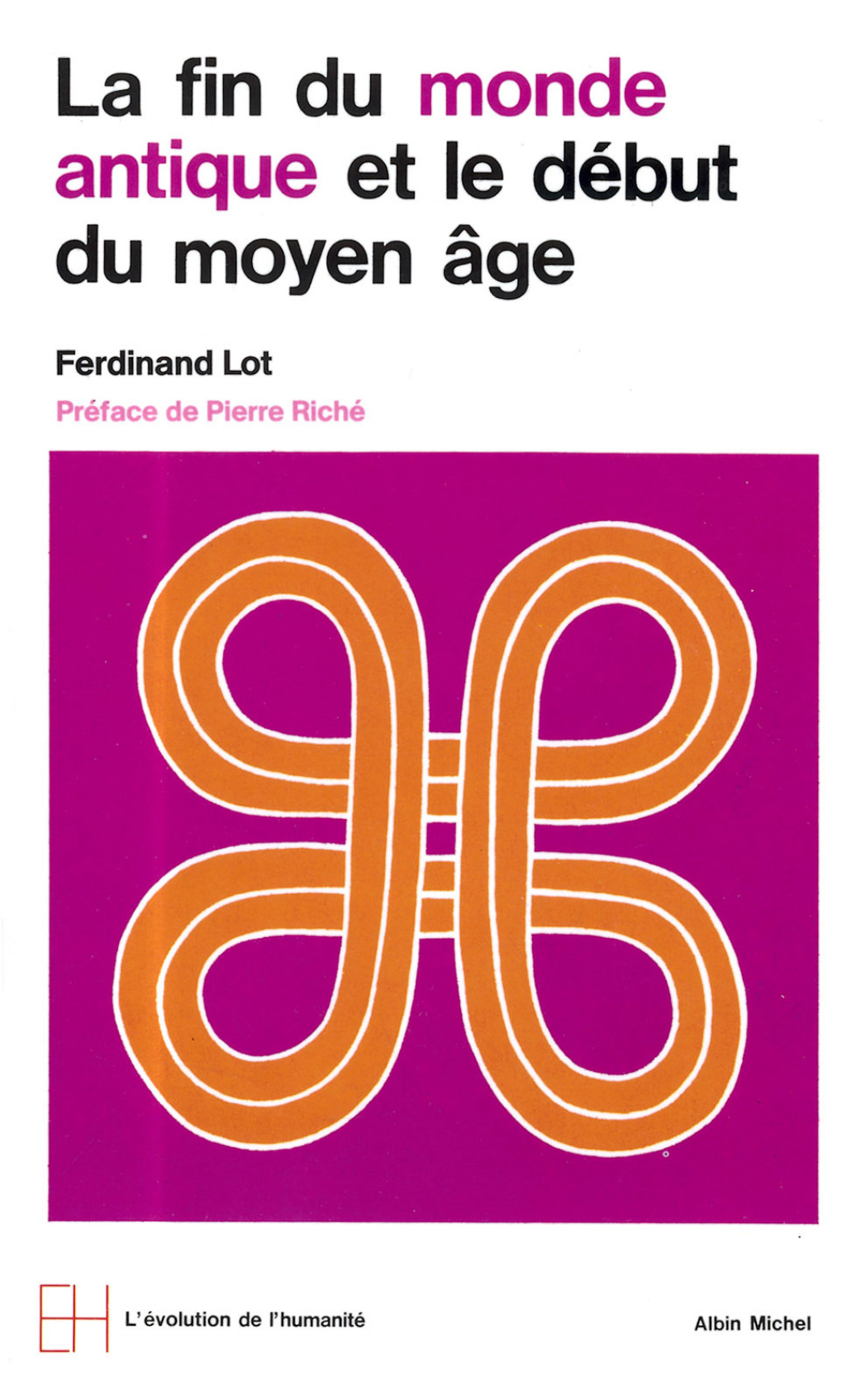 La Fin du monde antique et le début du Moyen Âge 1st Edition
