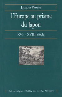 Cover image: L'Europe au prisme du Japon XVIe-XVIIIe siècle 1st edition 9782226088956