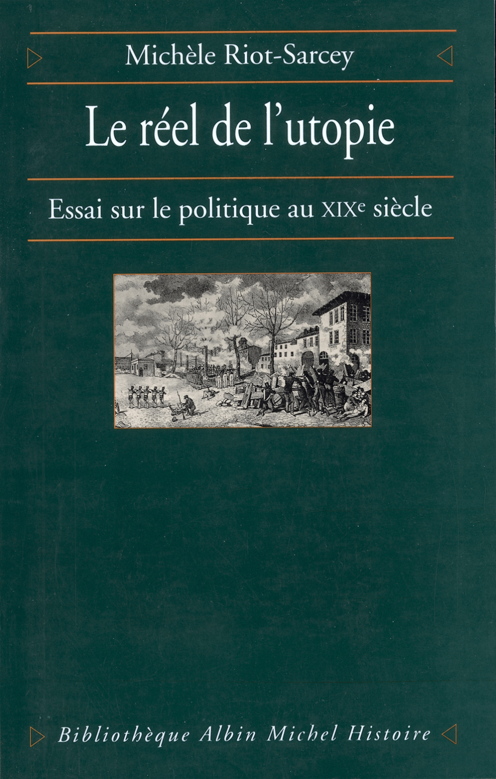 Le Réel de l’utopie Essai sur le politique au XIXe siècle 1st Edition