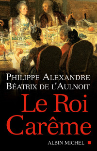 Cover image: Le Roi carême 1st edition 9782226142023
