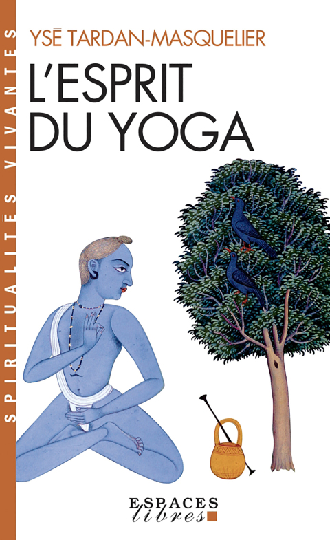 L'Esprit du yoga, 1st Edition - FULL INSTANT DOWNLOAD | PDF DOCX EPUB