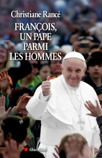 Cover image: François, un pape parmi les hommes 9782226254788