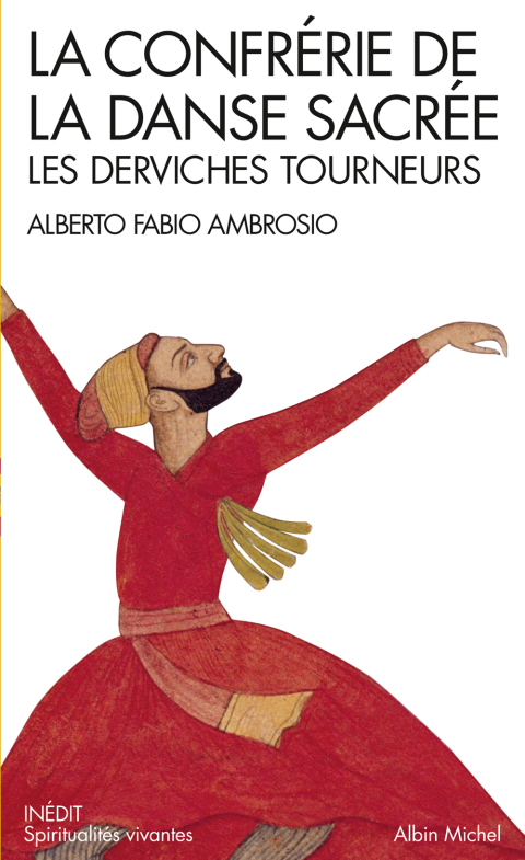 La Confrérie de la danse sacrée: Les derviches tourneurs - FULL INSTANT DOWNLOAD | PDF DOCX EPUB