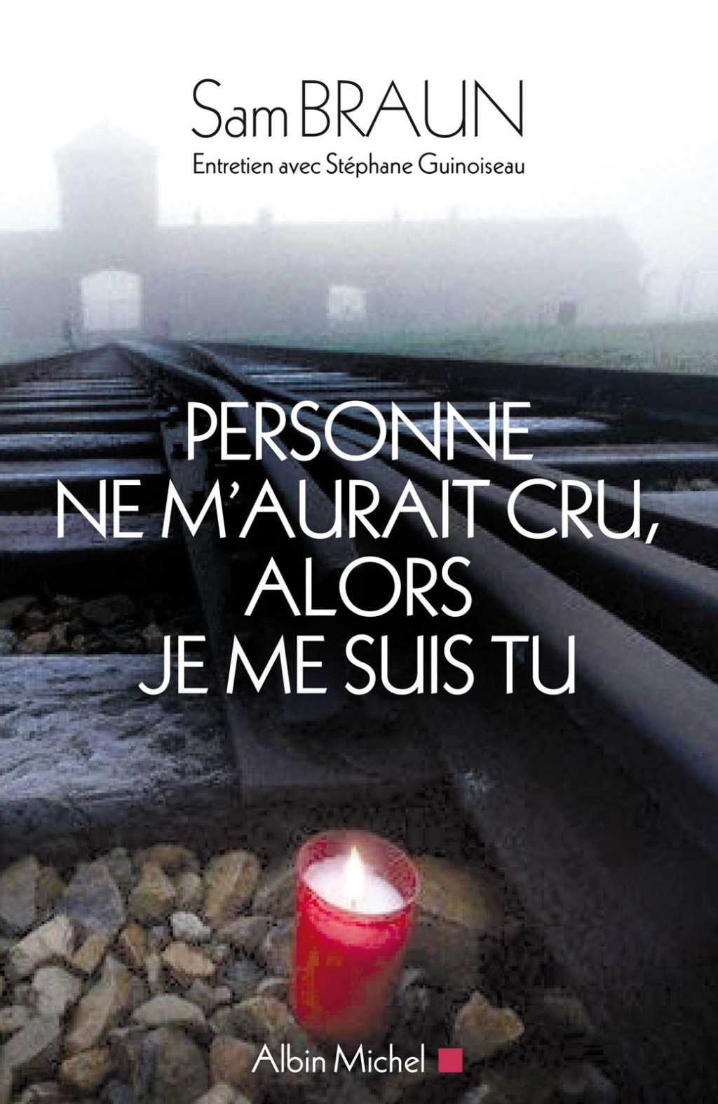 Personne ne m’aurait cru alors je me suis tu Entretien avec Stéphane Guinoiseau 1st Edition