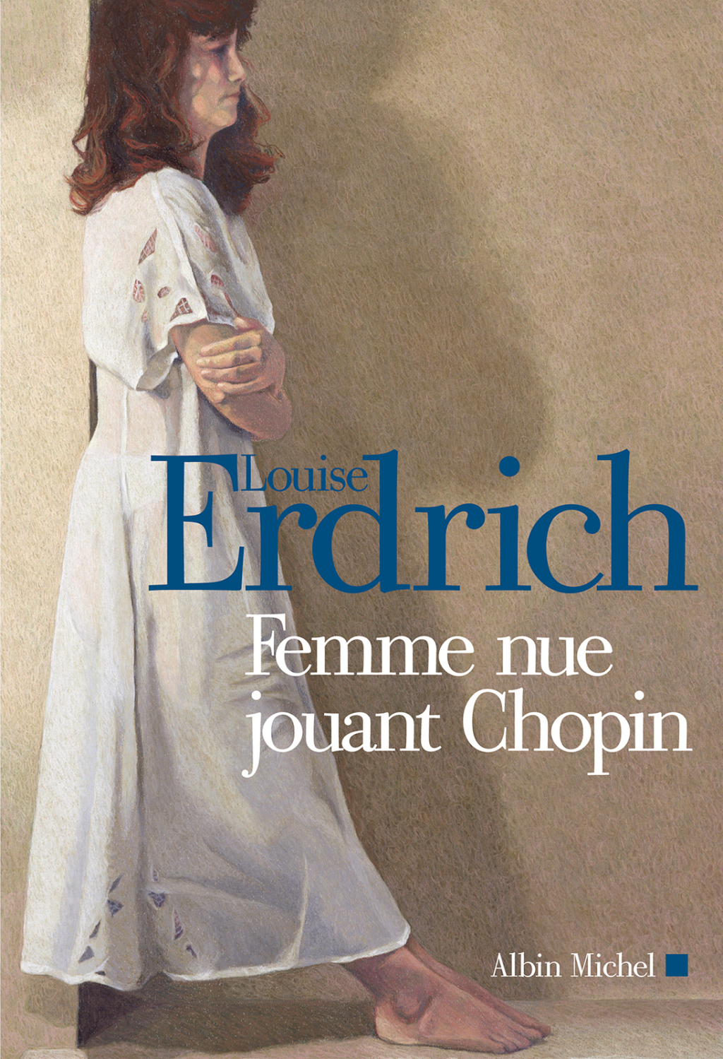 Femme nue jouant Chopin Nouvelles choisies et inédites 1978-2000 1st Edition