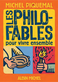 Cover image: Les Philo-fables pour vivre ensemble 9782226191953