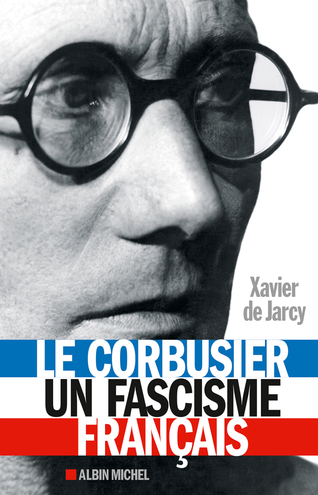 Le Corbusier un fascisme français 1st Edition