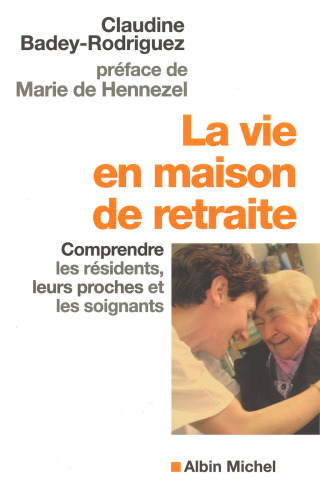 Cover image: La Vie en maison de retraite 1st edition 9782226136237