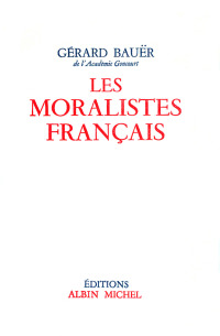 Cover image: Les Moralistes français 9782226044815