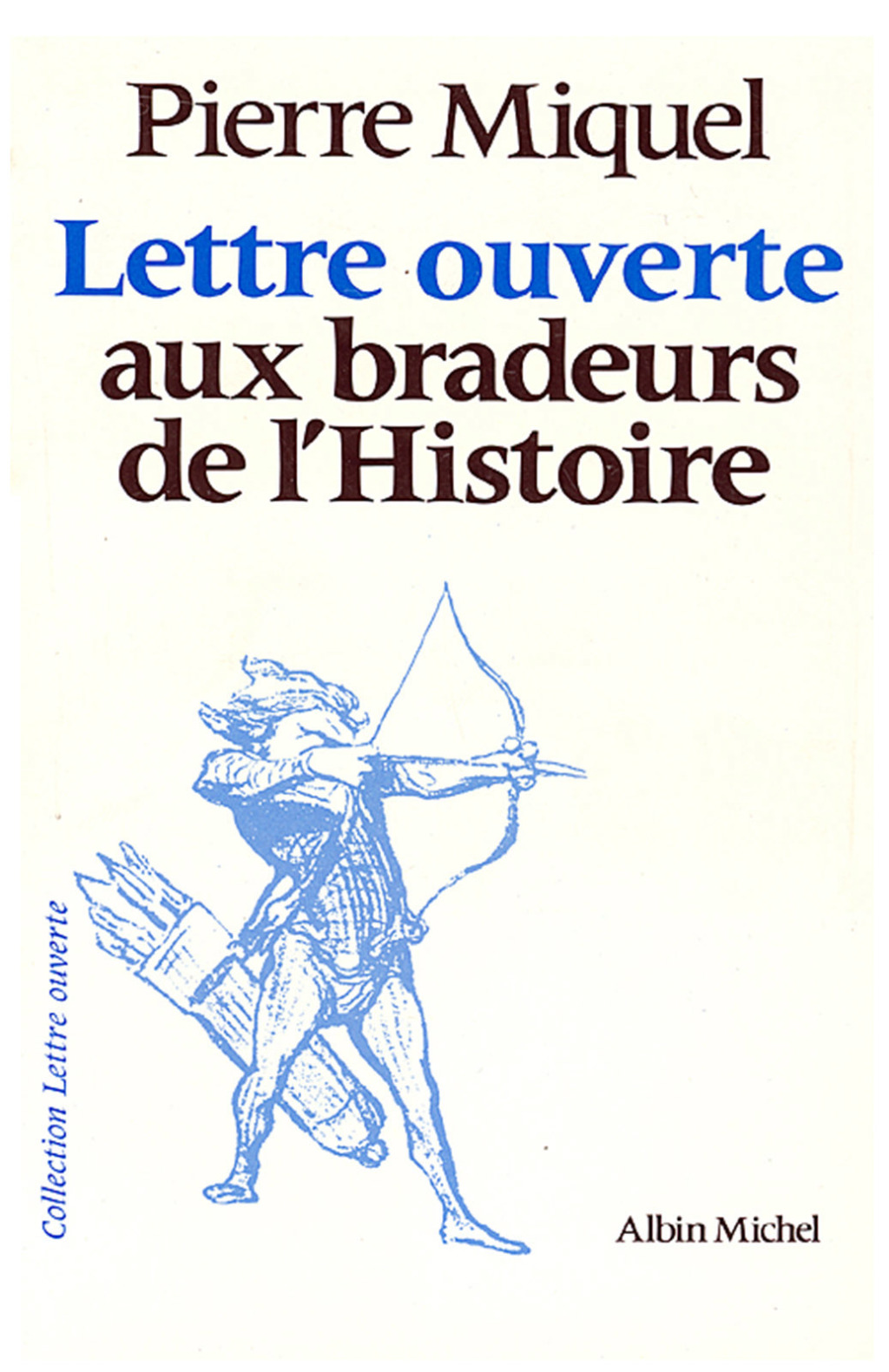 Lettre ouverte aux bradeurs de l’Histoire 1st Edition