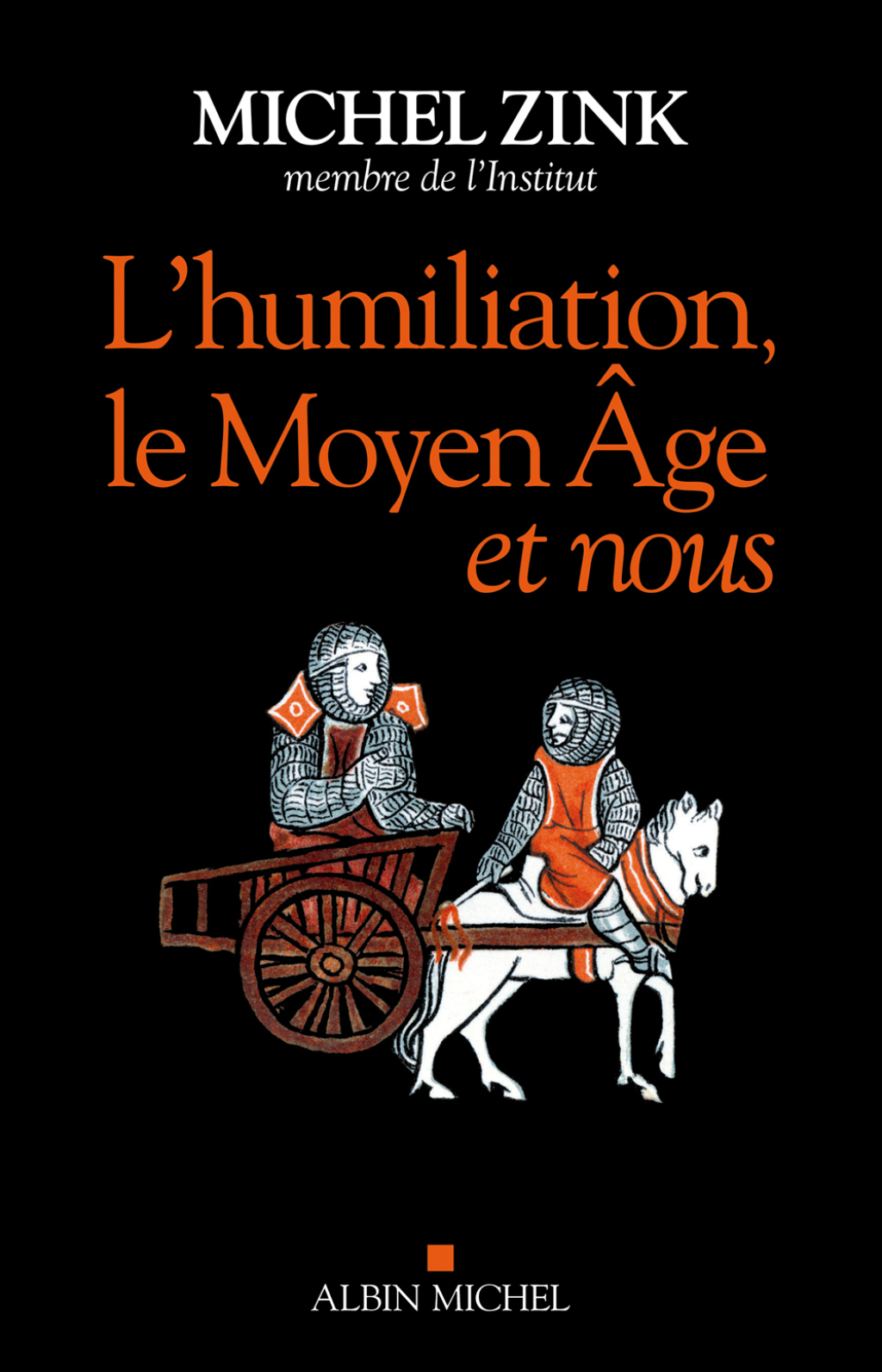 L Humiliation le Moyen Âge et nous 1st Edition
