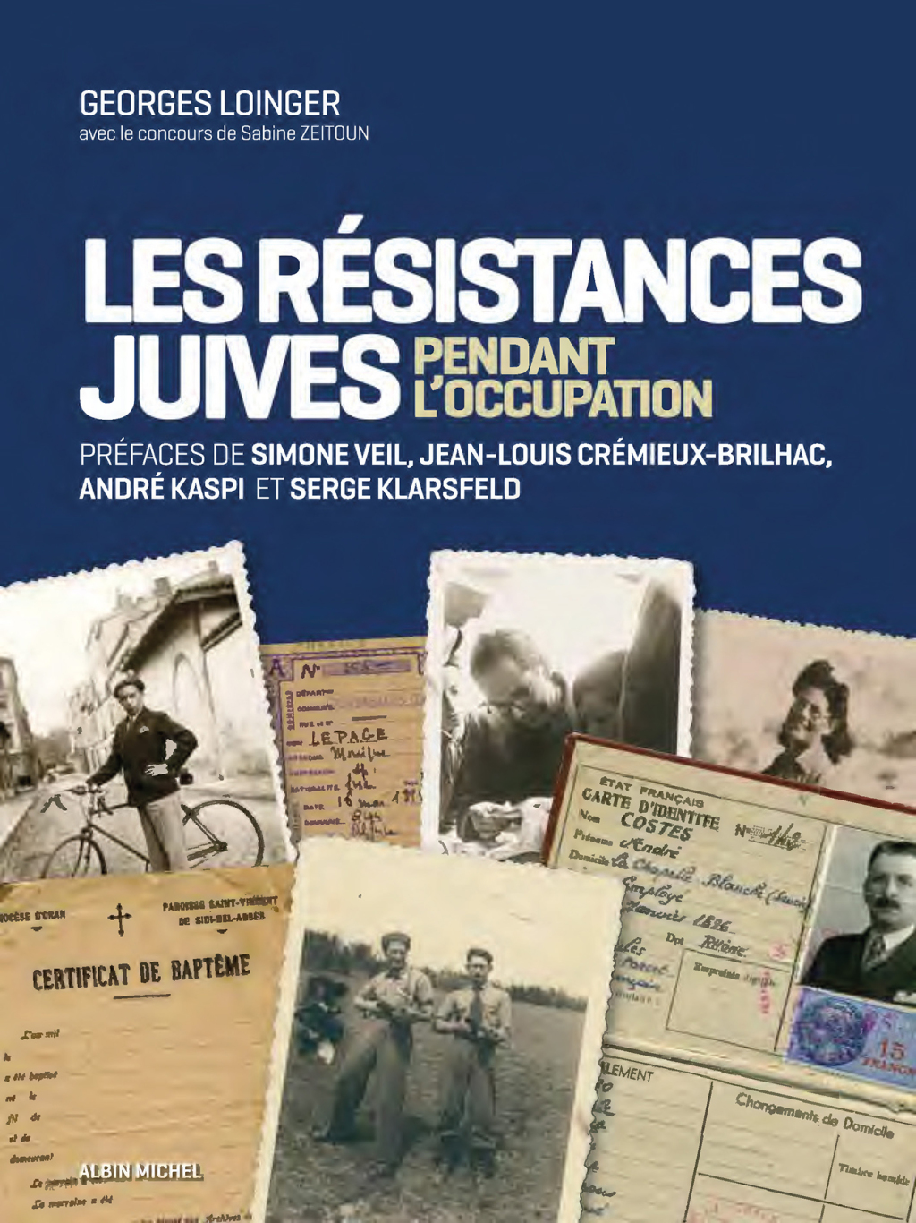 Les Résistances juives pendant l’occupation 1st Edition