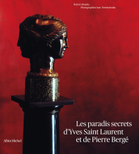 Cover image: Les Paradis secrets d'Yves Saint Laurent et de Pierre Bergé 9782226181718