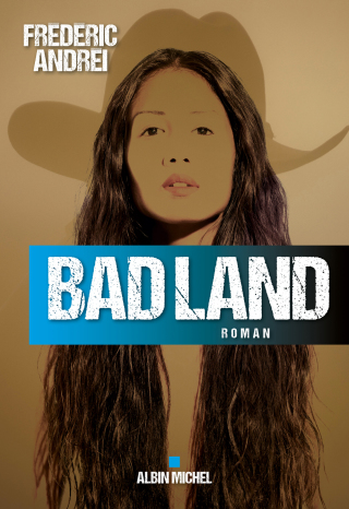 Cover image: Bad land 1st edition 9782226322845