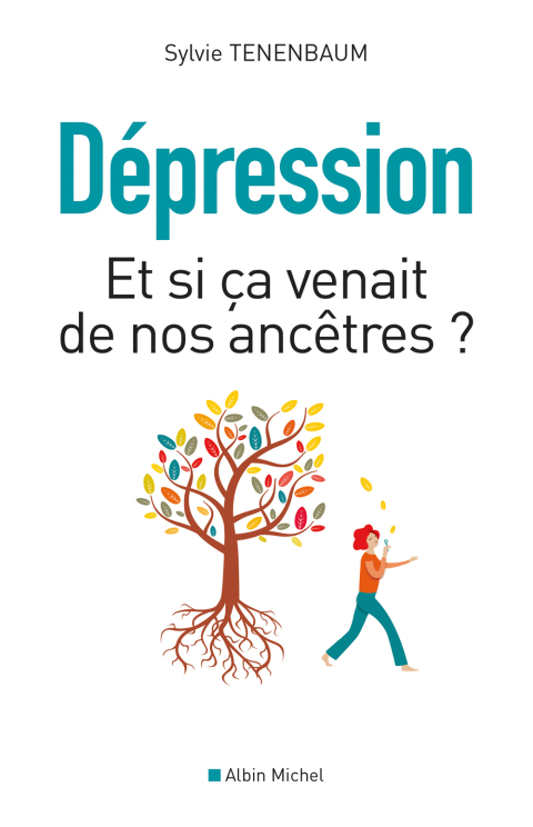 Dépression - Et si ça venait de nos ancêtres ?, 1st Edition - FULL INSTANT DOWNLOAD | PDF DOCX EPUB