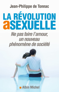 Cover image: La Révolution asexuelle 1st edition 9782226172570