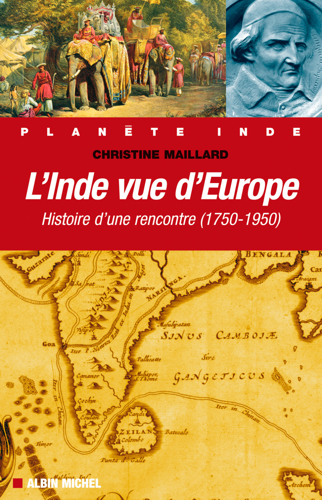 L’Inde vue d’Europe Histoire d’une rencontre (1750-1950) 1st Edition