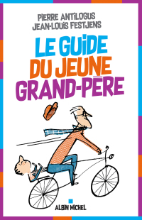 Cover image: Le Guide du jeune grand-père 1st edition 9782226396204