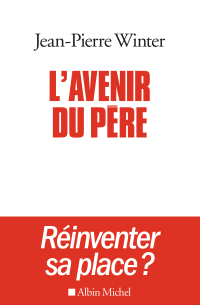 Cover image: L'Avenir du père 1st edition 9782226397980