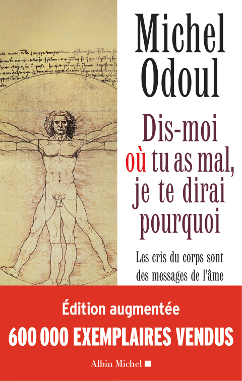Dis-moi où tu as mal je te dirai pourquoi: Les cris du corps sont des messages de l'âme. Eléments de psycho-énergétique - FULL INSTANT DOWNLOAD | PDF DOCX EPUB