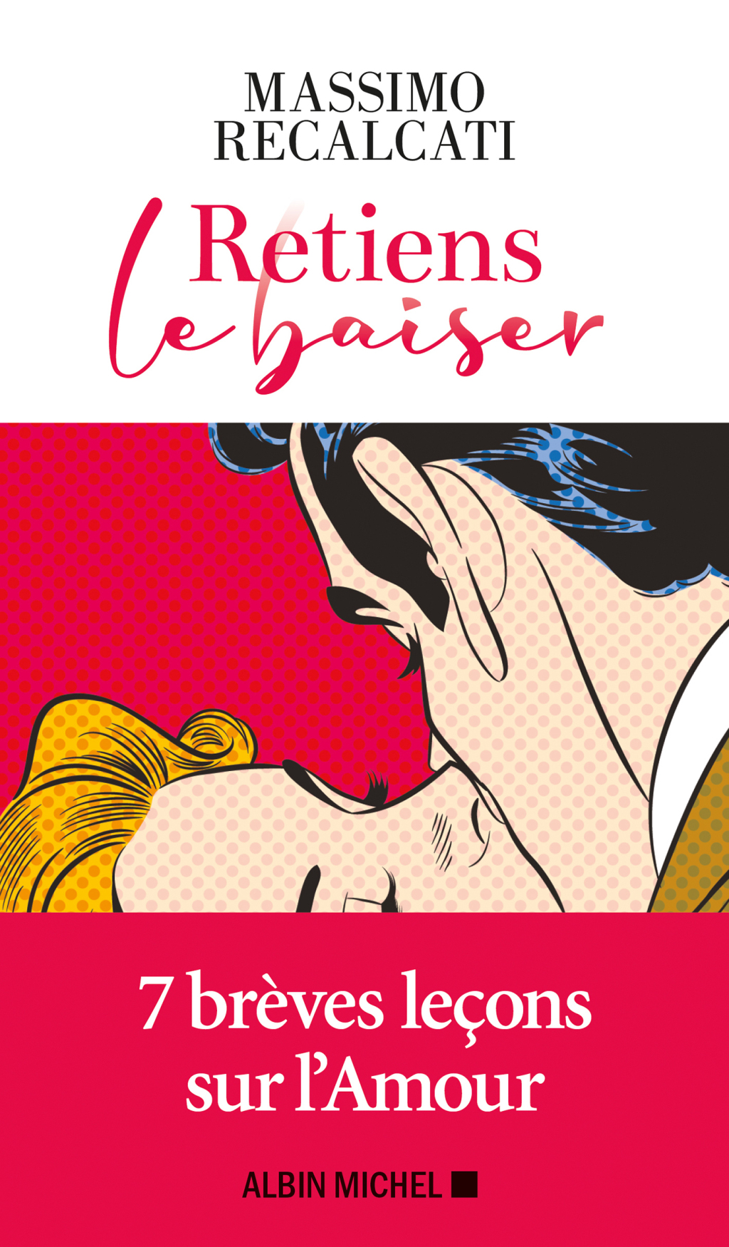 Retiens le baiser 1st Edition