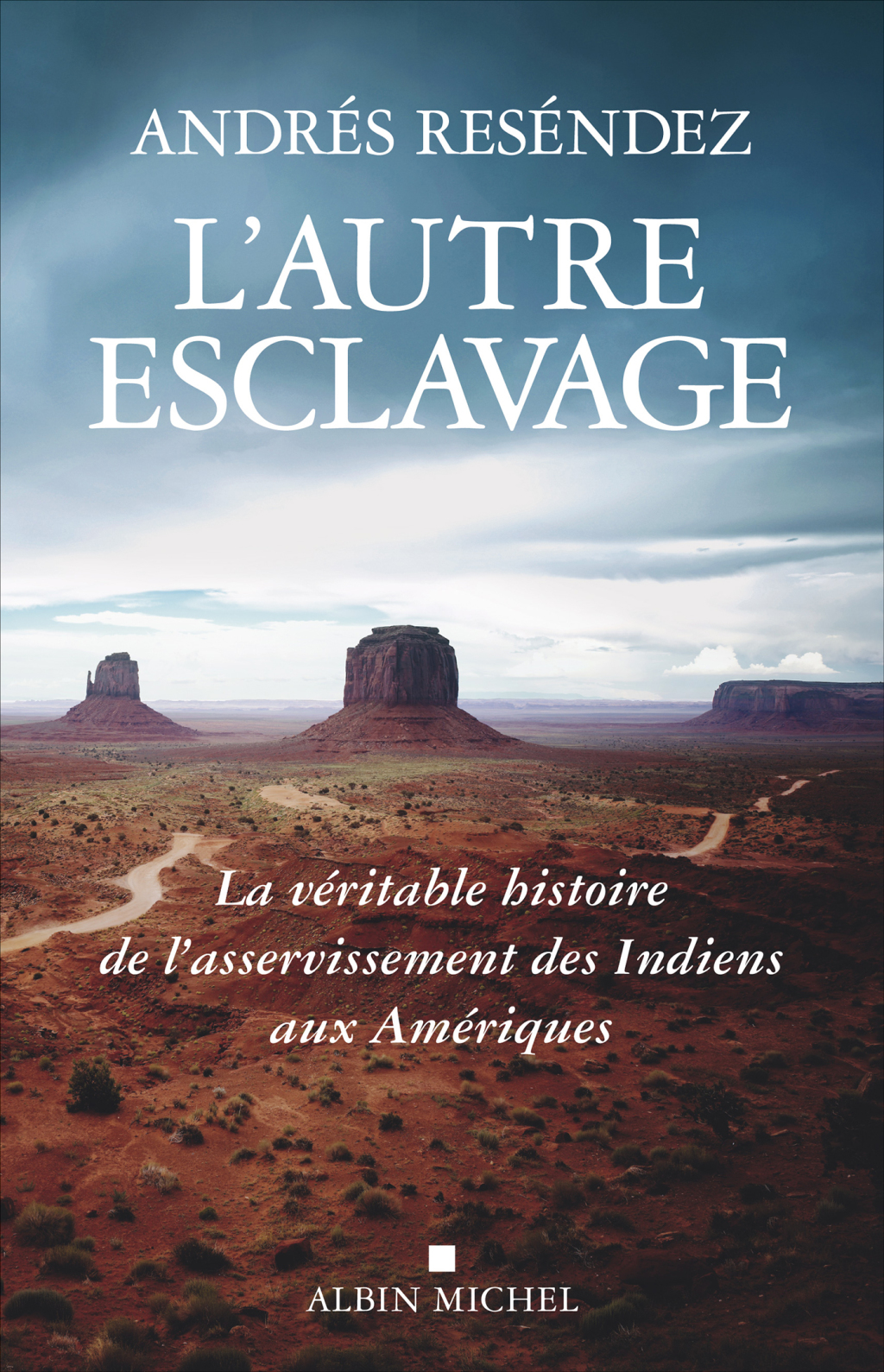 L’Autre esclavage La véritable histoire de l asservissement des Indiens aux Amériques\n 1st Edition