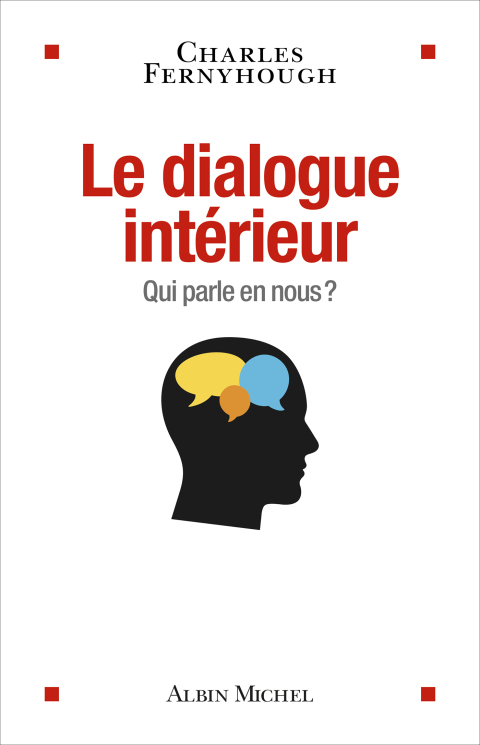 Le Dialogue intérieur: Qui parle en nous ?, 1st Edition - FULL INSTANT DOWNLOAD | PDF DOCX EPUB