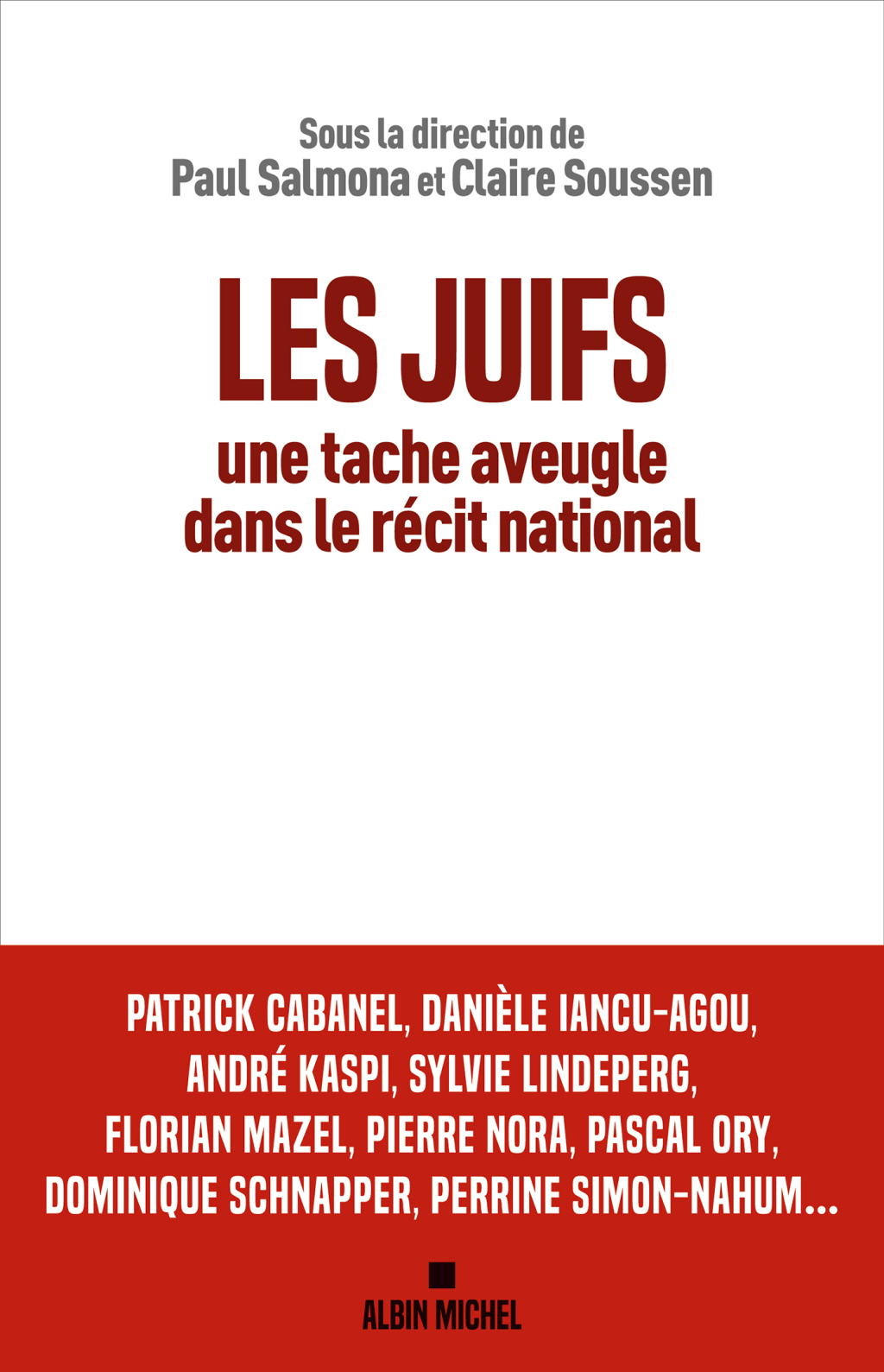 Les Juifs une tache aveugle dans le récit national 1st Edition