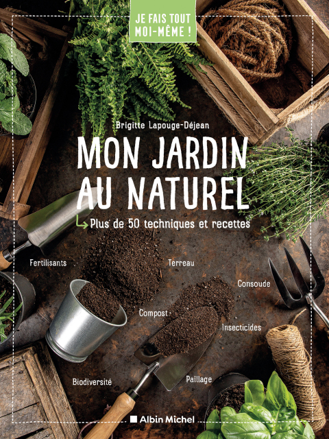 Je fais tout moi-même - Mon jardin au naturel, 1st Edition - FULL INSTANT DOWNLOAD | PDF DOCX EPUB