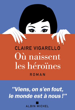 Cover image: Où naissent les héroïnes 1st edition 9782226468673