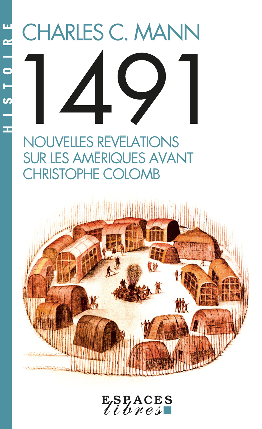 1491 (Espaces libres) Nouvelles révélations sur les Amériques avant Christophe Colomb 1st Edition