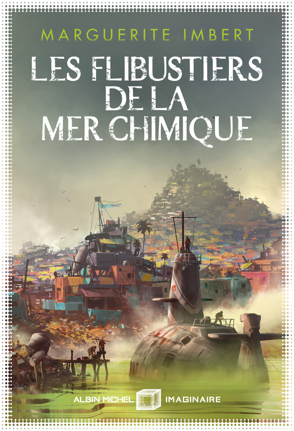 Les Flibustiers de la mer chimique 1st Edition